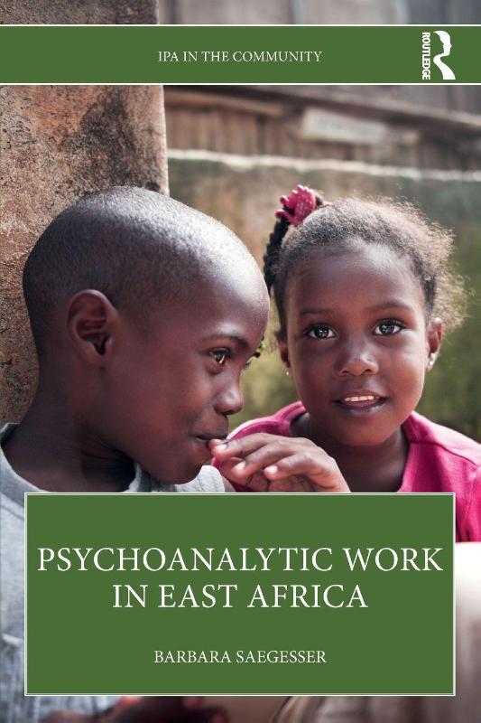 Psychoanalytic Work in East Africa