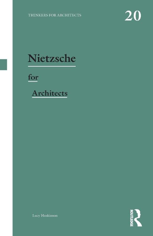 Nietzsche for Architects
