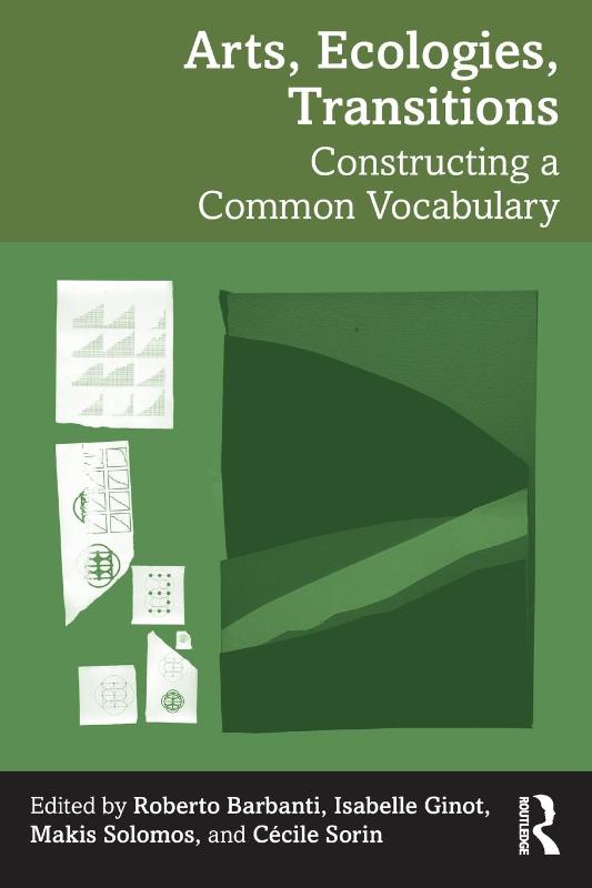 Arts, Ecologies, Transitions
