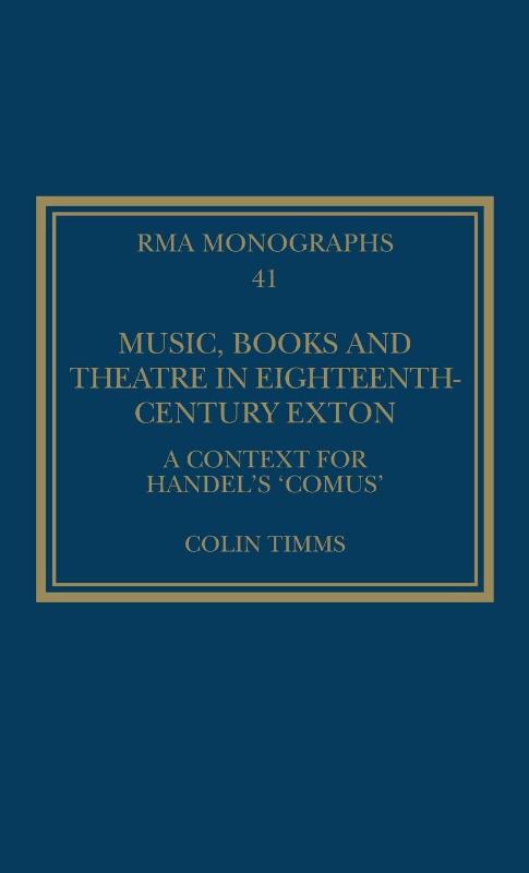 Music, Books and Theatre in Eighteenth-Century Exton