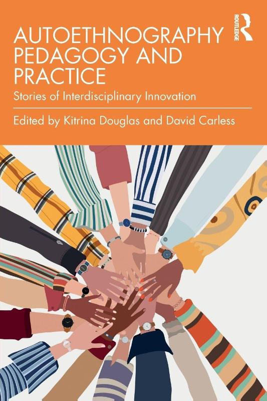 Autoethnography Pedagogy and Practice