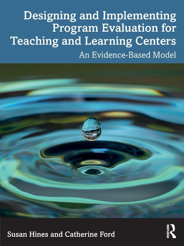 Designing and Implementing Program Evaluation for Teaching and Learning Centers
