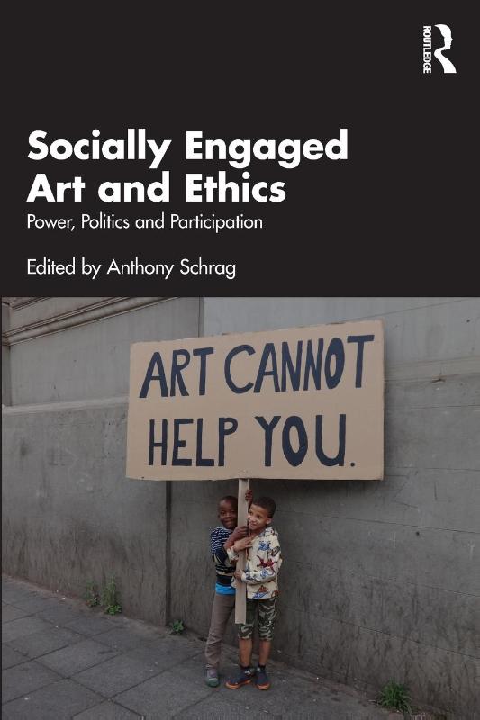Socially Engaged Art and Ethics