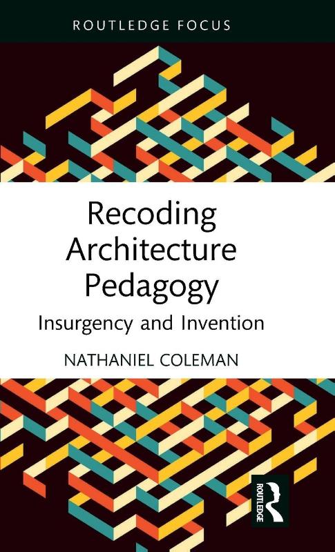 Recoding Architecture Pedagogy