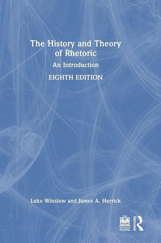 The History and Theory of Rhetoric