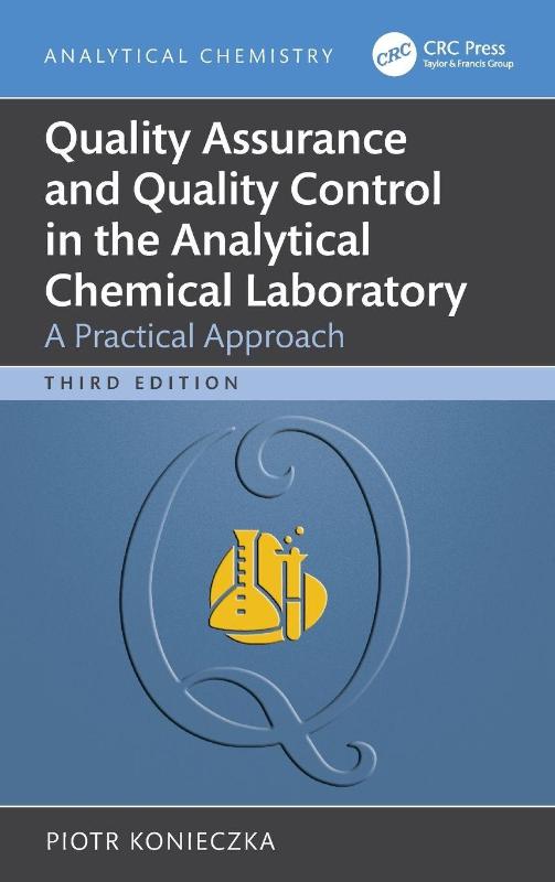 Quality Assurance and Quality Control in the Analytical Chemical Laboratory