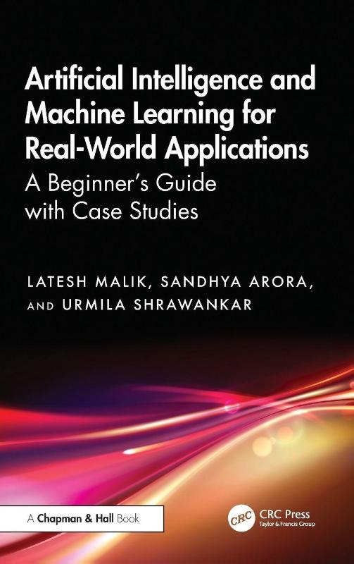 Artificial Intelligence and Machine Learning for Real-World Applications