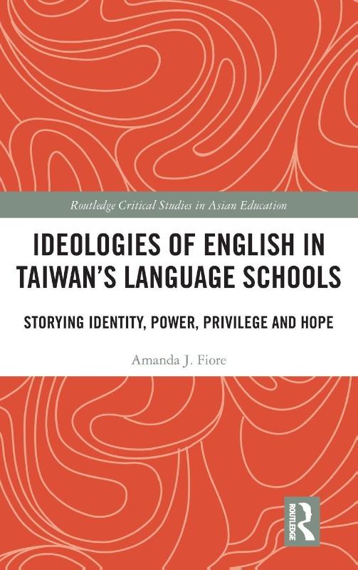 Ideologies of English in Taiwan’s Language Schools