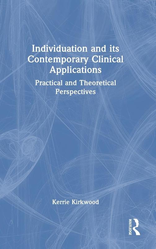 Individuation and its Contemporary Clinical Applications