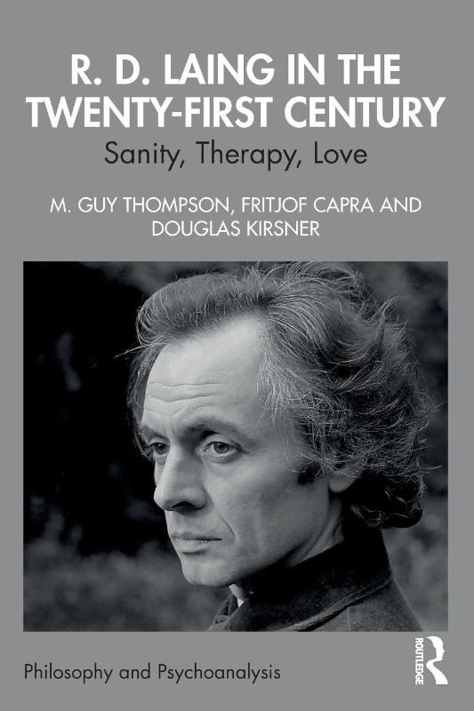 R. D. Laing in the Twenty-First Century
