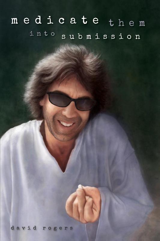 Medicate Them Into Submission