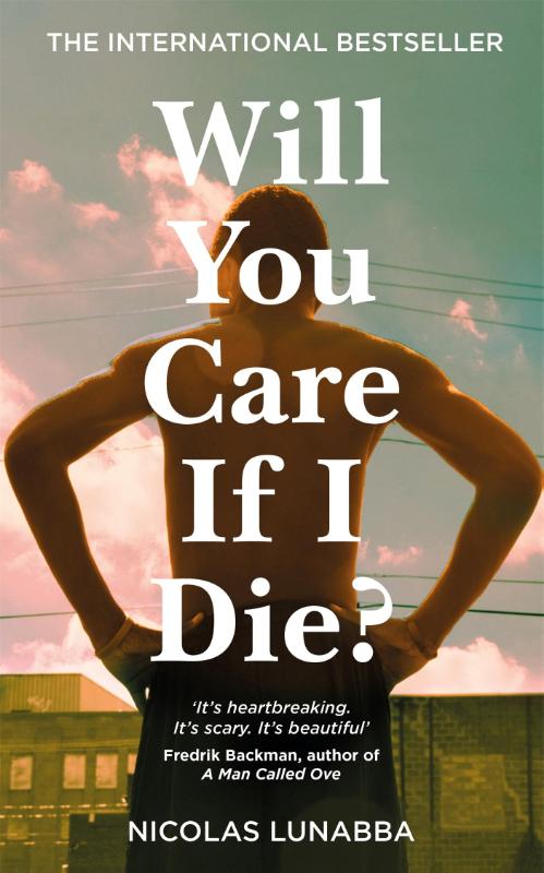 Will You Care If I Die?