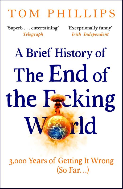 A Brief History of the End of the F*cking World