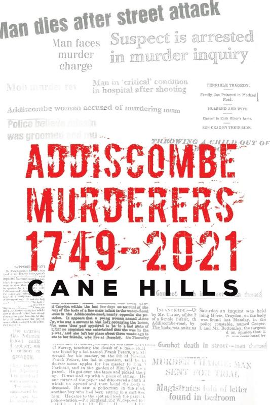 Addiscombe Murderers 1749–2021