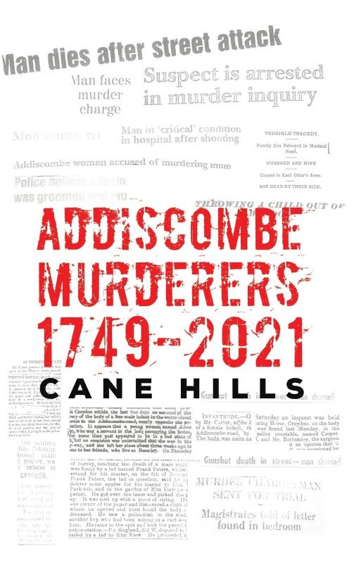 Addiscombe Murderers 1749–2021