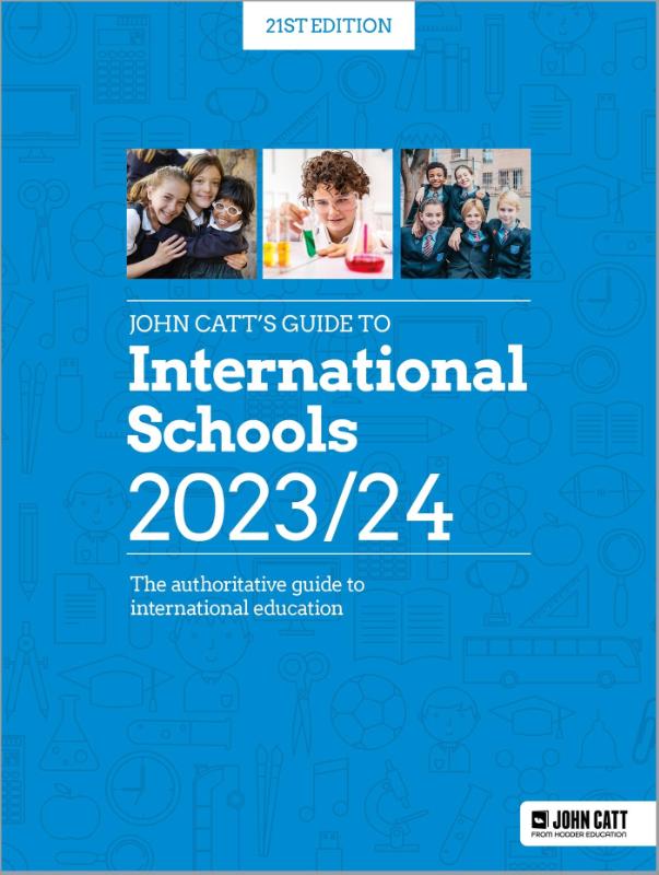 John Catt's Guide to International Schools 2023/24