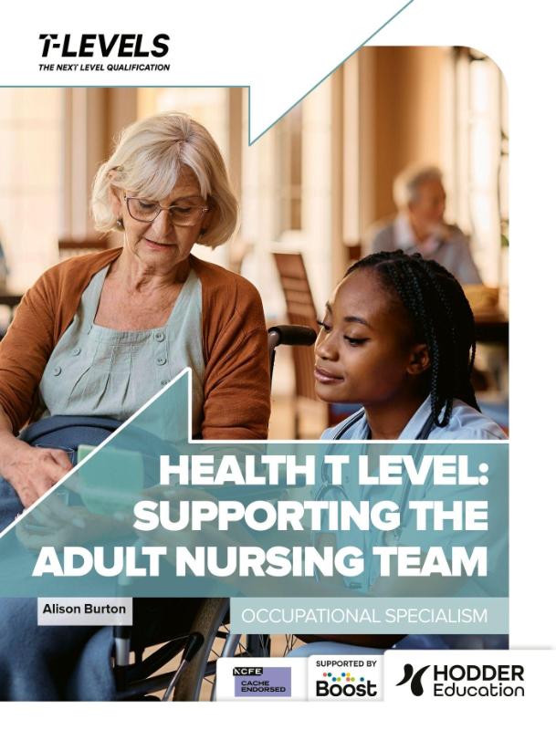 Health T Level: Supporting the Adult Nursing Team