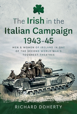 The Irish in the Italian Campaign, 1943-45