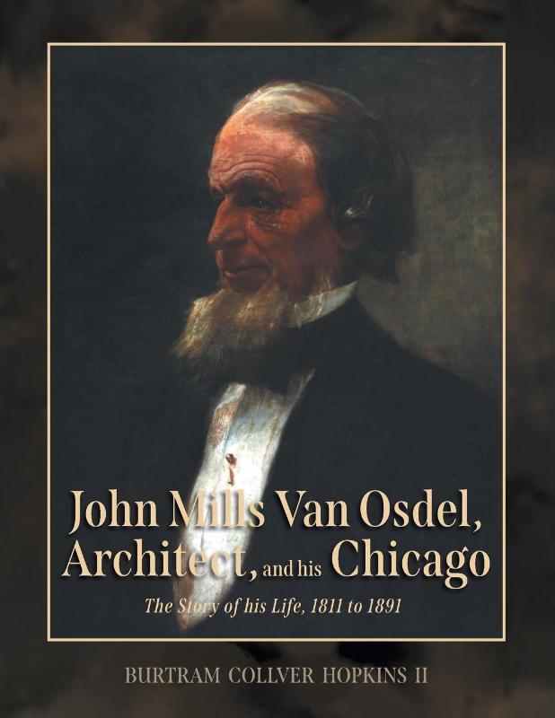 John Mills Van Osdel, Architect, and his Chicago