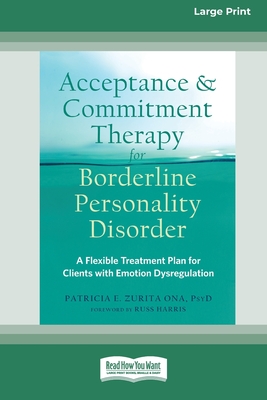 Acceptance and Commitment Therapy for Borderline Personality Disorder
