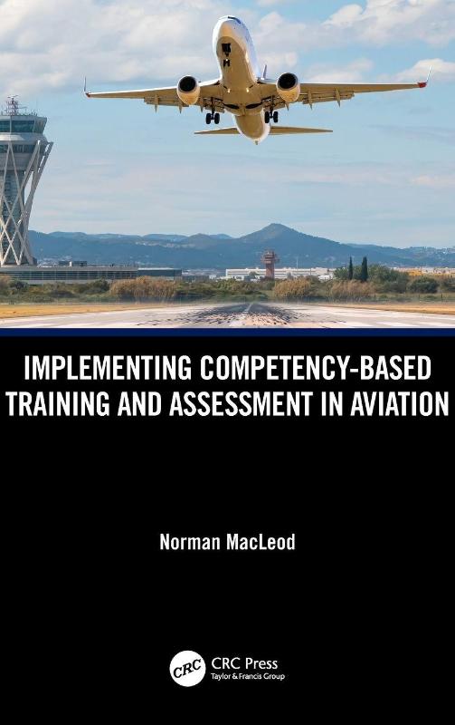 Implementing Competency-Based Training and Assessment in Aviation