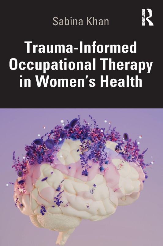 Trauma-Informed Occupational Therapy in Women’s Health