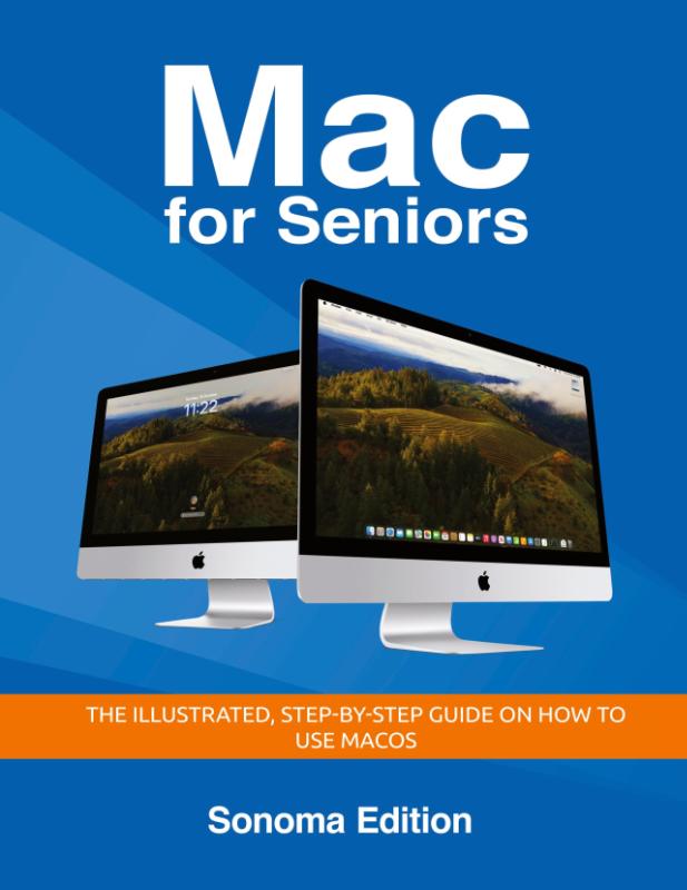 Mac for Seniors - Sonoma Edition