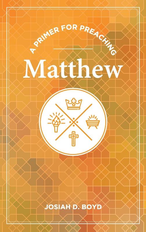 A Primer for Preaching Matthew