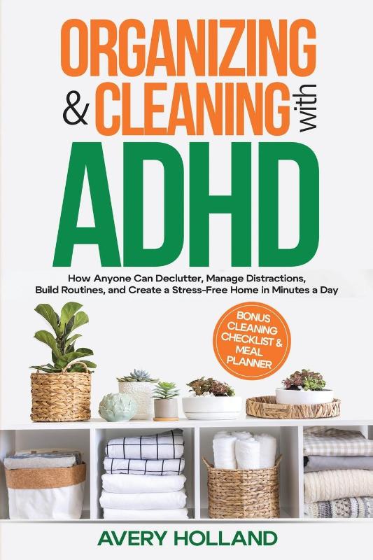Organizing & Cleaning with ADHD