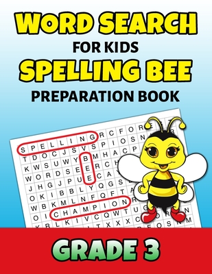 Word Search For Kids Spelling Bee Preparation Book Grade 3