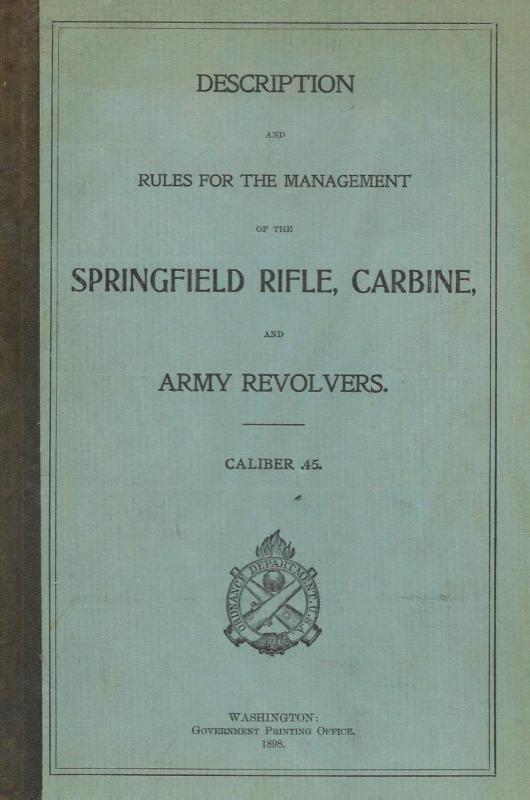 Springfield Trapdoor Rifle, Carbine & Army Revolvers Caliber .45