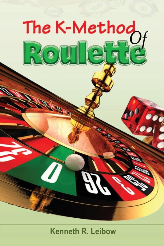 The K-Method of Roulette