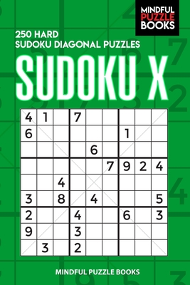 Sudoku X: 250 Hard Sudoku Diagonal Puzzles