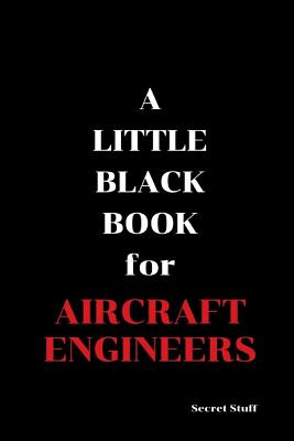 A Little Black Book: For Aircraft Engineers