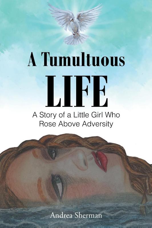 A Tumultuous Life