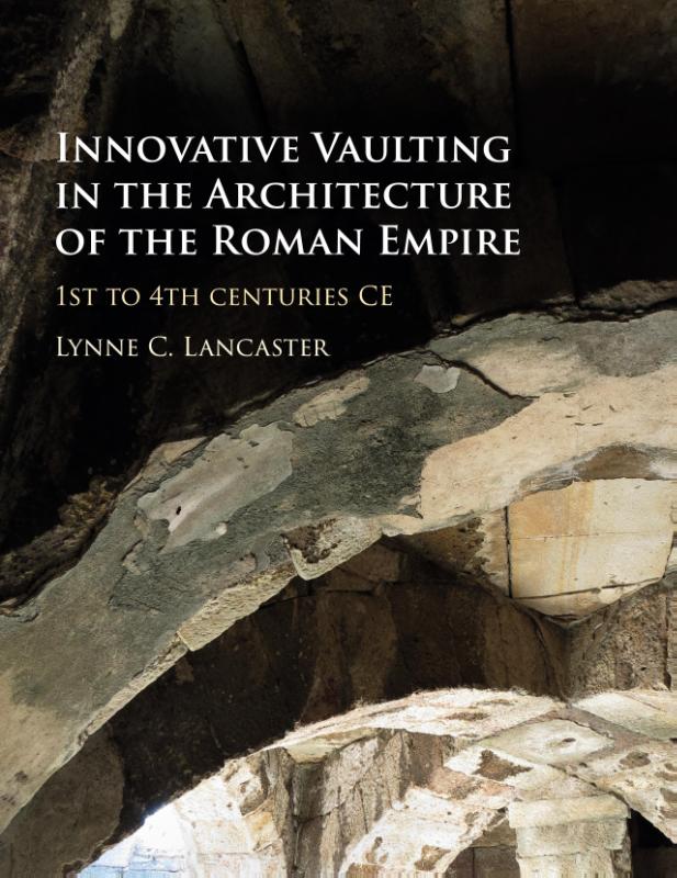 Innovative Vaulting in the Architecture of the Roman Empire