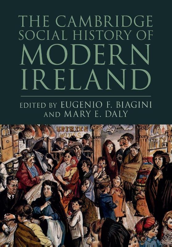The Cambridge Social History of Modern Ireland