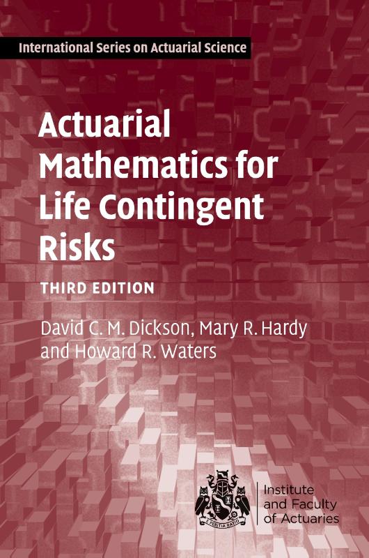 Actuarial Mathematics for Life Contingent Risks