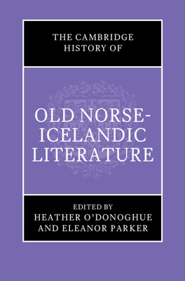 The Cambridge History of Old Norse-Icelandic Literature