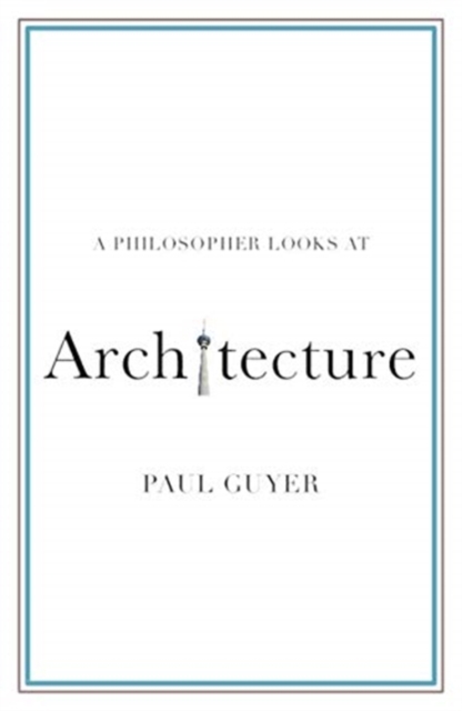 A Philosopher Looks at Architecture