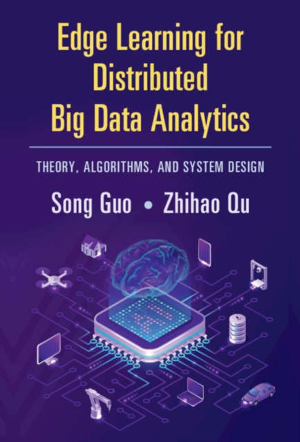 Edge Learning for Distributed Big Data Analytics