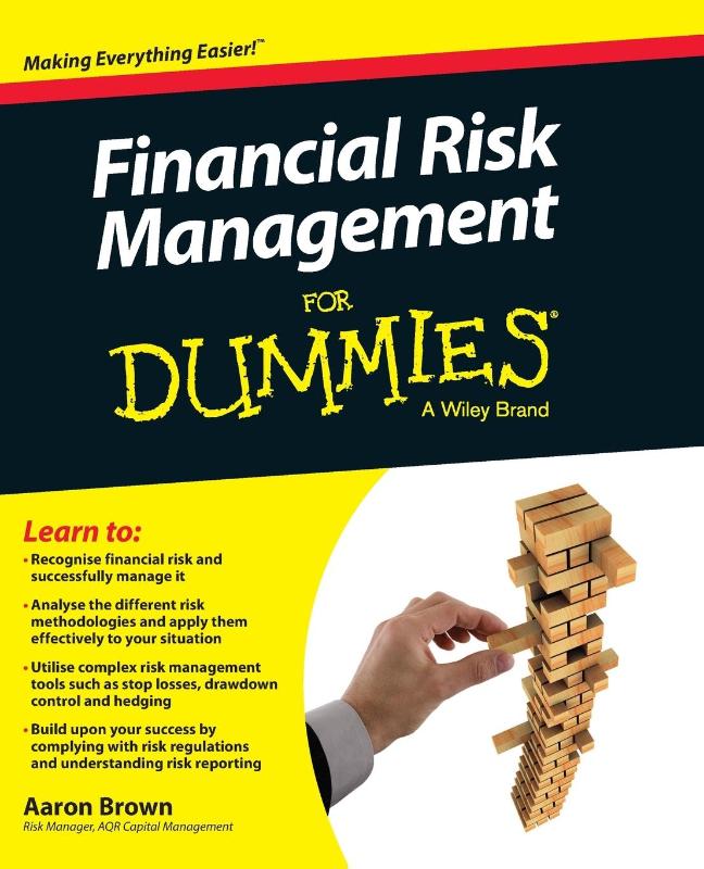 Financial Risk Management For Dummies