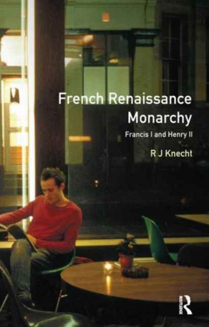 French Renaissance Monarchy