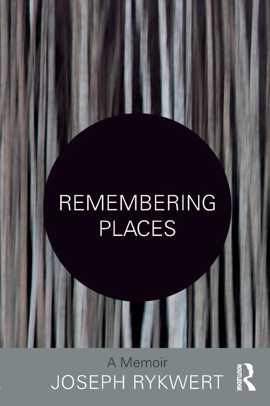 Remembering Places: A Memoir