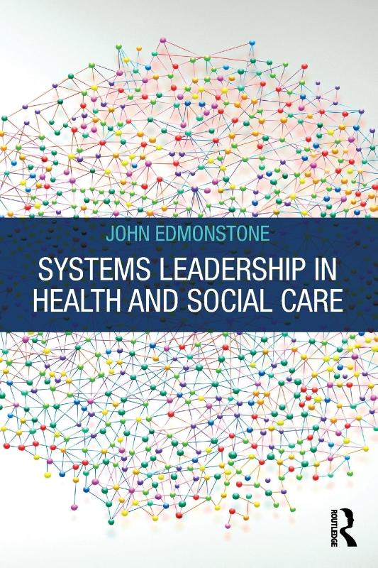 Systems Leadership in Health and Social Care