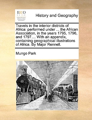 Travels in the interior districts of Africa