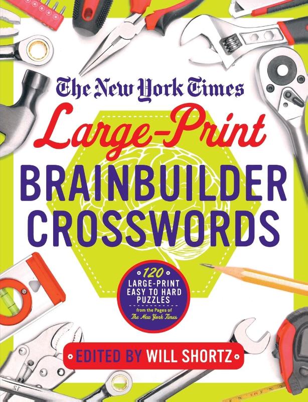 New York Times Large-Print Brainbuilder Crosswords