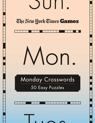 New York Times Games Monday Crosswords: 50 Easy Puzzles