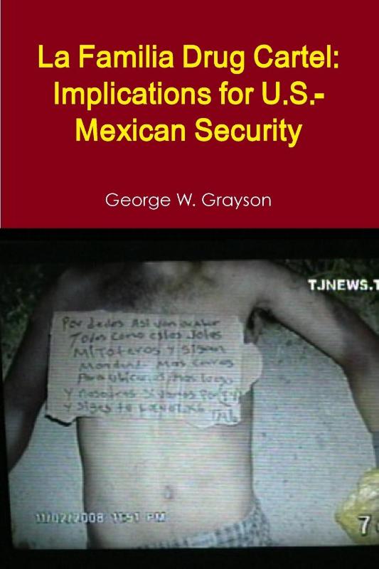La Familia Drug Cartel: Implications for U.S.-Mexican Security