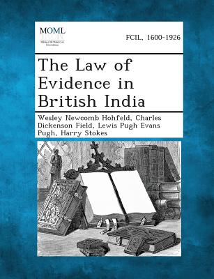The Law of Evidence in British India
